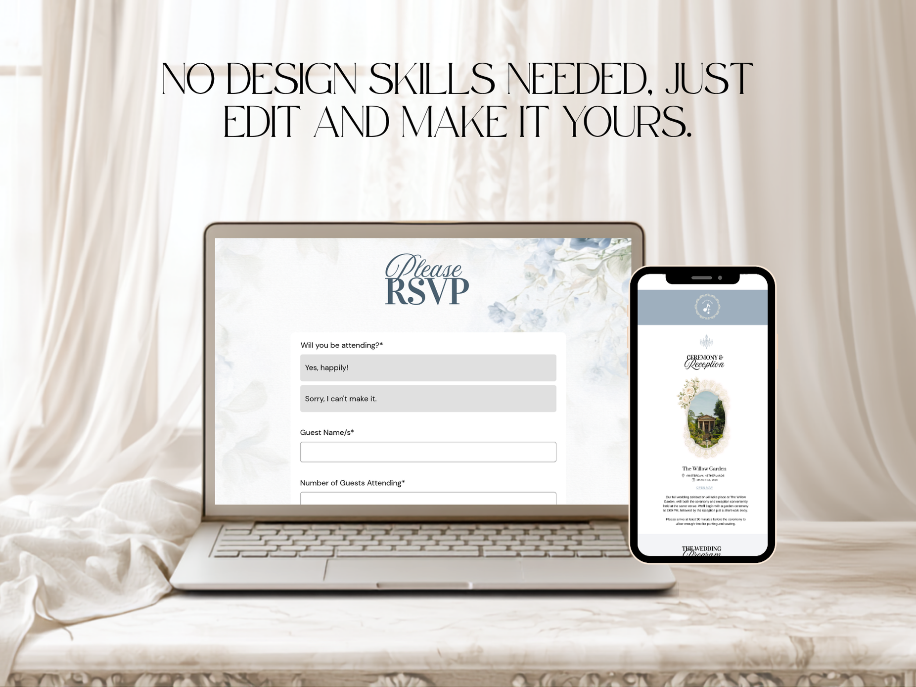 A digital RSVP invitation template shown on a laptop and smartphone screen, set on a draped white fabric surface with text above reading 'NO DESIGN SKILLS NEEDED, JUST EDIT AND MAKE IT YOURS.'.